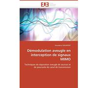 Démodulation aveugle en interception de signaux MIMO: Techniques de séparation aveugle de sources et de poursuite de canal de transmission
