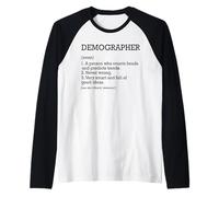 Démographe Définition du poste Démographie amusante personnalisée Manche Raglan