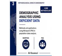 Demographic analysis with deficient data: Using Mortpak & PAS on Algerian and Canadian data in solved exercises .