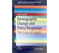 Demographic Change and Policy Responses: The Case of Japan