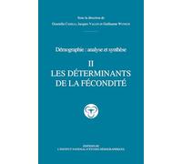 Démographie : analyse et synthèse. Volume 2, Les déterminants de la fécondité