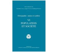 Démographie, Analyse Et Synthèse - Volume 6, Populations Et Sociétés