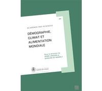 Demographie climat et alimentation mondiale MARSILY DE (Auteur)