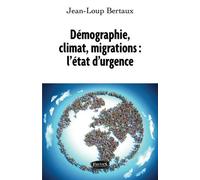 Démographie, Climat, Migrations : L'état D'urgence