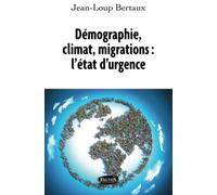 Démographie, climat, migrations : l'état d'urgence