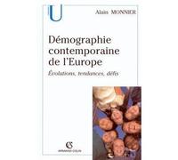 Démographie contemporaine de l'Europe Évolutions, tendances, défis - Alain Monnier - Armand Colin - broché - Etude