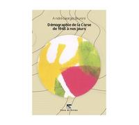 Démographie De La Corse De 1945 À Nos Jours