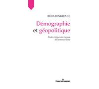 Réda Benkirane – Démographie et géopolitique – Étude critique des travaux d'Emmanuel Todd – Broché
