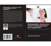 Démographie, Mesures De Santé Et Développement De La Population