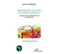 Démographie scolaire en Afrique australe Dynamique socio-démographique et prospective - Ignatiana Shongedza - L'harmattan - broché - Essai