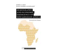 Demography and Economic Emergence of Sub-Saharan Africa - John F. May - Academie Royale Sciences Lettres - Poche - Etude