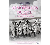 Demoiselles du ciel: 1. Déployer mes ailes