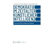 Demokratie im Zeitalter Künstlicher Intelligenz: Praxis und Ethik KI-gestützter Evaluation