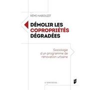 Démolir les copropriétés dégradées Rémi Habouzit (Auteur)
