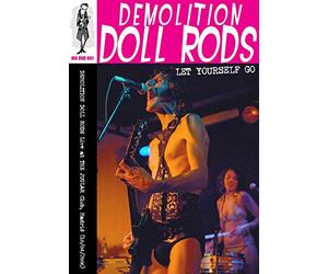 Demolition Doll - Rods Let Yourself Go Live