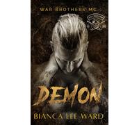 Demon: A Tortured Anti-Hero MC Romance Novel