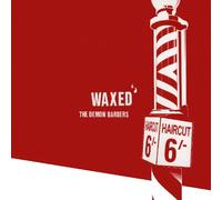 Demon Barbers, the - Waxed [Import]