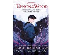 Demon in the Wood: A Shadow and Bone – Roman graphique