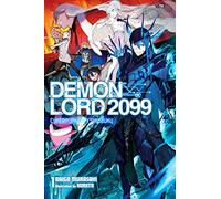 Demon Lord 2099, Vol. 1 (light novel)