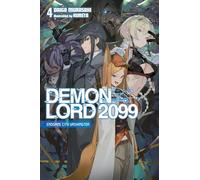 Demon Lord 2099, Vol. 4 (light novel)