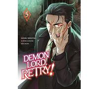 Demon Lord, Retry! - Tome 5 Kurone Kanzaki (Auteur), Kurone Kanzaki (Scénario), Amaru Minotake (Illustration)