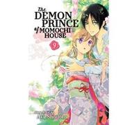 Demon Prince Of Momochi House Vol 9 Aya Shouoto, (Auteur)
