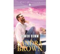 Demon Rumm - Sandra Brown, Carti romantice, Editie in limba romana