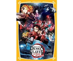 Demon Slayer - Roman jeunesse T03 : Le train de l'infini Koyoharu Gotouge (Idée originale), Shuka Matsuda (Auteur)