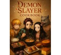 Demon Slayer: Unofficial Cookbook
