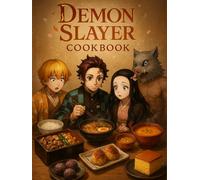 Demon Slayer: Unofficial Cookbook