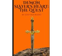 Demon Slayer's Heart: The Quest
