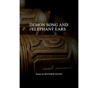 Demon Song and Elephant Ears