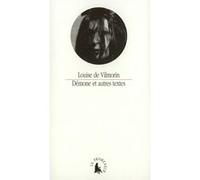 Démone et autres textes Louise De Vilmorin (Auteur), Patrick Mauriès (Edité par)
