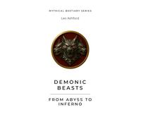 Demonic Beasts: From Abyss to Inferno