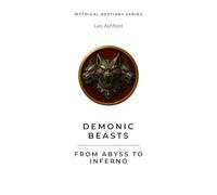 Demonic Beasts: From Abyss to Inferno