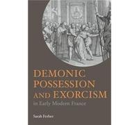 Demonic Possession and Exorcism by Sarah Ferber Sarah Ferber (Auteur)