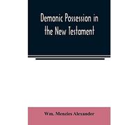 Demonic Possession In The New Testament