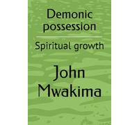 Demonic possession: Spiritual growth