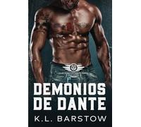Demonios de Dante: MC Novela de Suspense Romántico - Demonios Dawgs MC San Diego - Libro Uno (Demonios Dawgs Club de Moteros - San Diego 1)