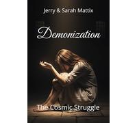 Demonization: The Cosmic Struggle