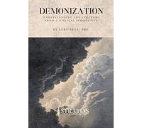 Demonization: Understanding the Symptoms from a Biblical Perspective