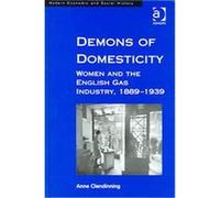 Demons and Domesticity, Modern Economic and Social History Series Anne Clendinning (Auteur)