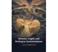 Demons, Angels, And Writing In Ancient Judaism