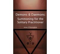 Demons & Daemons: Summoning For The Solitary Practitioner
