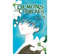 Démons et chimères T03 Tome 3 - Natsuki Takaya - Delcourt - broché - Manga