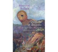 Démons et dragons Les dix-neuf pièces d'Euripide racontées - Mayotte Bollack - Fayard - broché - Essai