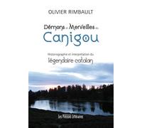 Demons et merveilles du canigou Historiographie et interprétation du légendaire catalan - Olivier Rimbault - Presses Litteraires - broché - Essai