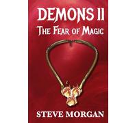 DEMONS II: The Fear of Magic