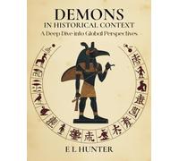Demons in Historical Context: A Deep Dive into Global Perspectives