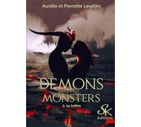 Demons Monsters: Tome 1, Le traître